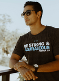 Men's Be Strong & Courageous Tee
